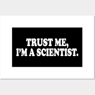 Trust Me I'm A Scientist Posters and Art